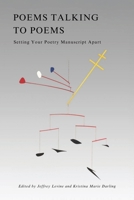 Poems Talking to Poems: Setting Your Poetry Manuscript Apart 1961209365 Book Cover