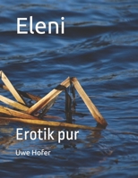 Eleni: Erotik pur (German Edition) B0CNKQ92ZV Book Cover