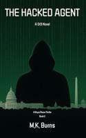 The Hacked Agent: A Di9 Novel B0FXB96DQL Book Cover