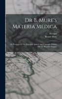 Materia Medica: Provings of the Principal Animal and Vegetable Poisons of the Brazilian Empire - Scholar's Choice Edition 1016749716 Book Cover