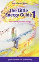 The Little Energy Guide 1: Take Care of Your Own Energy 8792549098 Book Cover