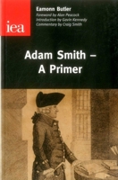 Adam Smith: A Primer (Occasional Paper) 0255366086 Book Cover