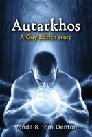 Autarkhos: A Guy Edrich Story 1312235675 Book Cover