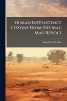Human Intelligence Lessons From the Mau Mau Revolt 102511650X Book Cover