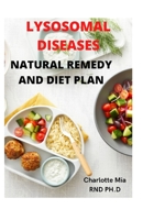 Lysosomal Disease Natural Remedy and Diet B0BCWYP3LT Book Cover