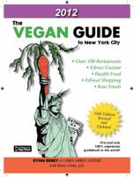 The Vegan Guide to New York City: 2012 0978813251 Book Cover