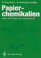 Papierchemikalien: Daten Und Fakten Zum Umweltschutz 3540562699 Book Cover