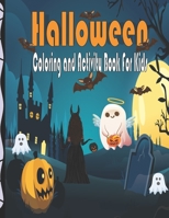 Halloween Coloring and Activity Book For Kids: Fun, Big And Spooky Images With Different Activities like Mazes, Word Search And More/ Children ... and Toddlers Ages 3-5 5-8/ 8.5x11 100 Pages B08JF17H9J Book Cover