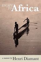 Escape to Africa 1934074683 Book Cover