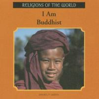 I Am Buddhist (Religions of the World (Rosen Publishing Group).) 0823923797 Book Cover