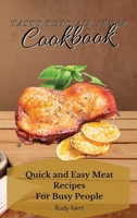 Tasty Keto Air Fryer Cookbook: Quick and Easy Meat Recipes For Busy People 1802691618 Book Cover