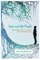 God and the People: Prayers for a Newer New Awakening 1732422249 Book Cover