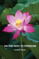 On the Path to Freedom 1717394205 Book Cover