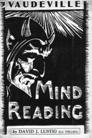 Vaudeville Mind Reading 1958604100 Book Cover