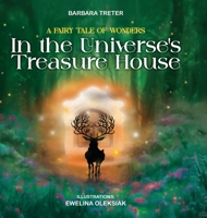 A Fairy Tale of Wonders: In the Universe's Treasure House 8368521335 Book Cover