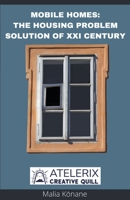 Mobile Homes: The Housing Problem Solution Of Xxi Century B0BGB5LZN1 Book Cover