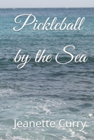 Pickleball by the Sea B0B1RFSTXH Book Cover