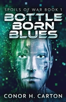 Bottle Born Blues 4867526681 Book Cover