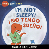 I'm Not Sleepy! = No Tengo Sueno! B0GMZLKD6K Book Cover