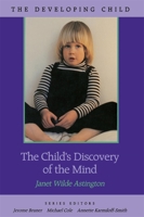 The Child's Discovery of the Mind (Developing Child) (Developing Child) 0674116429 Book Cover