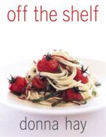 Off The Shelf: Cooking From the Pantry 0066214483 Book Cover
