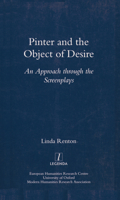 Pinter and the Object of Desire: An Approach through the Screenplays (Legenda) (Legenda) 190075553X Book Cover