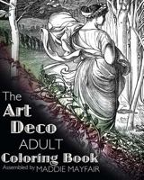 The Art Deco Adult Coloring Book 1517451310 Book Cover