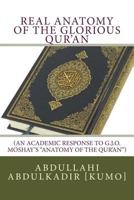 Real Anatomy of the Glorious Qur'an: (an Academic Response to G.J.O. Moshay's Anatomy of the Qur'an) 171913605X Book Cover