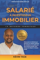 De Salarié à Investisseur: La Méthode FORMATAGE (French Edition) B0H1Y9TH4S Book Cover