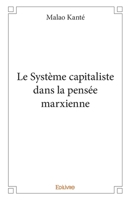 Le Système capitaliste dans la pensée marxienne (French Edition) 2414105011 Book Cover