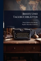 Briefe Und Tagebuchblätter (German Edition) 102447612X Book Cover