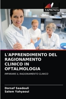 L'Apprendimento del Ragionamento Clinico in Oftalmologia 6202718366 Book Cover