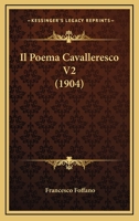 Il Poema Cavalleresco V2 (1904) 1168092590 Book Cover