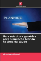 Uma estrutura genérica para simulação híbrida na área da saúde (Portuguese Edition) 6208952328 Book Cover