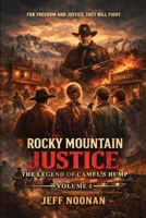 Rocky Mountain Justice: The Legend of Camel's Hump B0GRCQ2T1M Book Cover