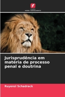 Jurisprudência em matéria de processo penal e doutrina 6205985551 Book Cover