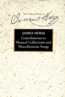 Contributions to Musical Collections and Miscellaneous Songs 0748639357 Book Cover
