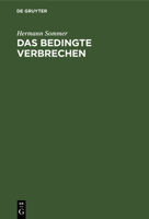 Das bedingte Verbrechen 3112663519 Book Cover