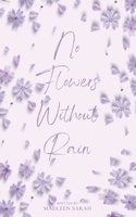 No Flowers Without Rain (German Edition) B0DV7D8SMH Book Cover