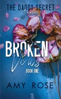 Broken Vows (The Daddy Secret) B0F38M4BZD Book Cover