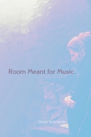 Room Meant for Music 173336711X Book Cover