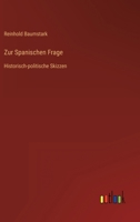 Zur Spanischen Frage 3846042870 Book Cover