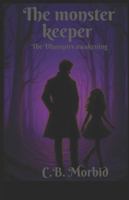 The monster keeper: The dhampirs awakening B0G1SVLLZ4 Book Cover