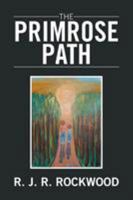 The Primrose Path 152456480X Book Cover