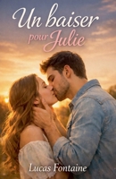 Un baiser pour Julie 654720071X Book Cover