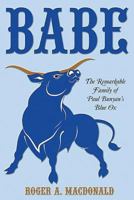 Babe: The Remarkable Family of Paul Bunyan's Blue Ox 1643672231 Book Cover