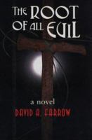 The Root of All Evil 0941711366 Book Cover