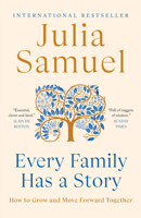 Every Family Has a Story: How We Inherit Love and Loss 0241480639 Book Cover