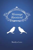 Message Received 1645151557 Book Cover