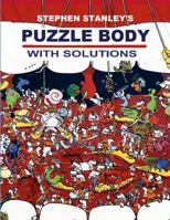 Stephen Stanley's Puzzle Body with Solutions 1471004899 Book Cover